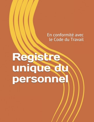Kniha Registre unique du personnel: En conformité avec le Code du Travail Azur Provence Management