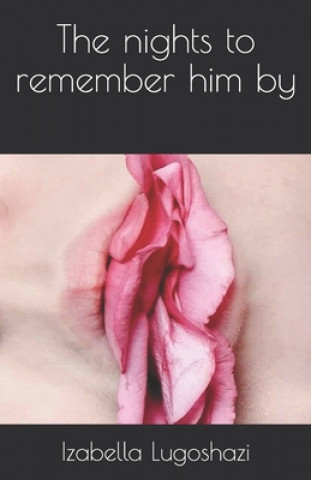 Book The nights to remember him by Izabella Lugoshazi