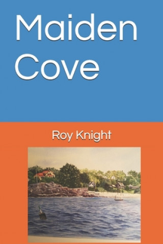 Knjiga Maiden Cove Roy Knight