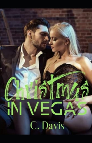 Kniha Christmas In Vegas: A Valentino Holiday Carly Davis