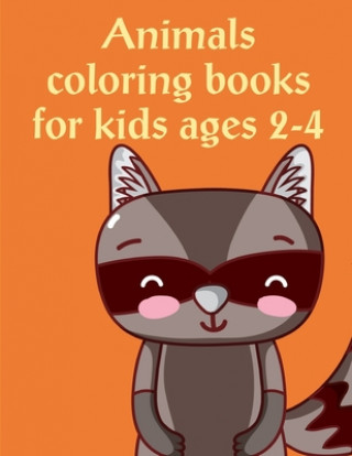 Kniha Animals Coloring Books For Kids Ages 2-4: Christmas Coloring Pages with Animal, Creative Art Activities for Children, kids and Adults J. K. Mimo