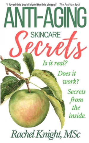 Kniha Anti-Aging Skincare Secrets Rachel Knight Msc