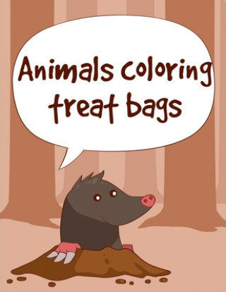 Книга Animals Coloring Treat Bags: Coloring Pages for Children ages 2-5 from funny and variety amazing image. J. K. Mimo