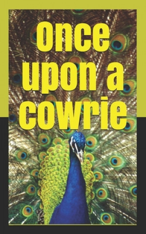 Knjiga Once upon a cowrie Osunkemi Ojegbemi