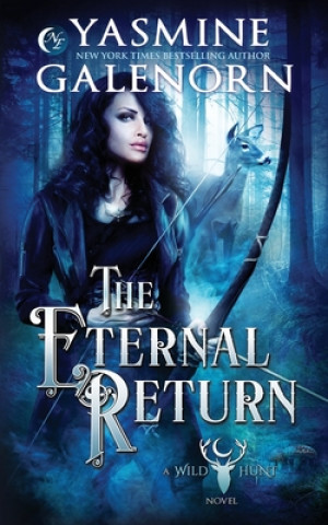 Knjiga The Eternal Return Yasmine Galenorn