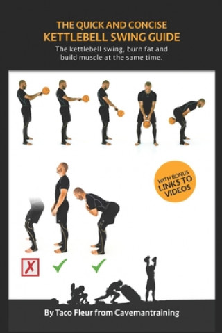 Kniha Quick And Concise Kettlebell Swing Guide Taco Fleur