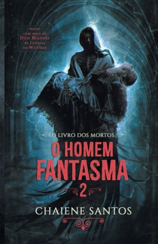 Książka O Homem Fantasma 2 Chaiene Santos