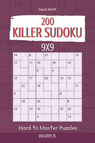 Kniha Killer Sudoku - 200 Hard to Master Puzzles 9x9 vol.25 David Smith