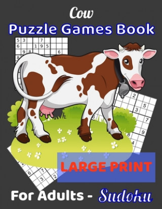 Buch Cow Puzzle Games Book For Adults - Sudoku Large Print: Sudoku Notebook 80 Pages - (8.5 x 11 inches) Activity Puzzle Mysteries