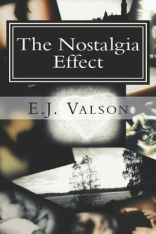 Knjiga The Nostalgia Effect E. J. Valson