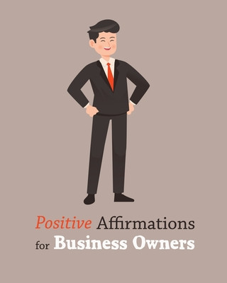 Kniha Positive Affirmations for Business Owners Ruks Rundle