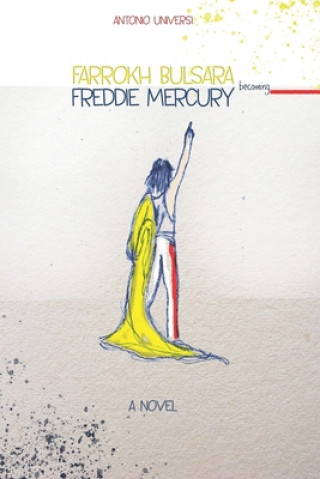 Книга Farrokh Bulsara becoming Freddie Mercury Teresa La Scala