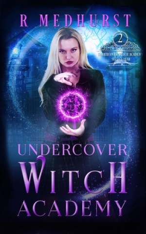 Livre Undercover Witch Academy: Second Year Rachel Medhurst