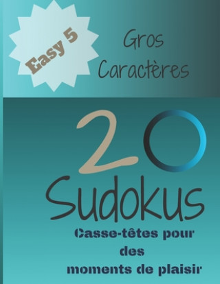 Kniha 20 Sudokus: Casse-T?tes pour des moments de plaisir Jeuxkateny Publishing