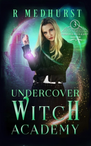 Könyv Undercover Witch Academy: Third Year Rachel Medhurst