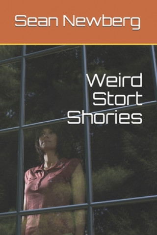 Książka Weird Stort Shories Sean Newberg