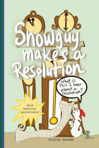 Book Snowguy Makes a Resolution Ron Jacobs