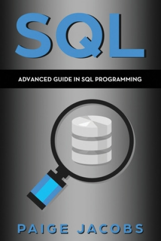 Könyv SQL: Advanced Guide in SQL Programming Paige Jacobs