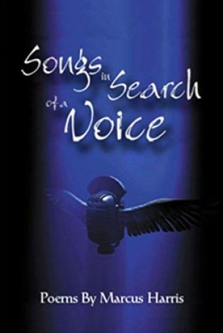 Knjiga Songs In Search Of A Voice Marcus Harris