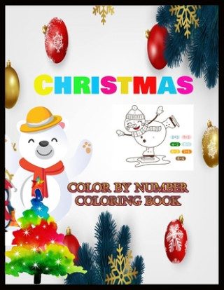 Book Christmas Color by Number Coloring Book: Stress Relieving Designs: Christmas Coloring by Number Shamonto Press