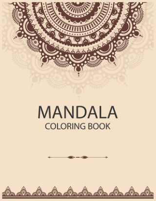 Buch Mandala Coloring Book: The Art of Mandala Adult Coloring Book Featuring Beautiful Mandalas Designed to Soothe the Soul Laalpiran Publishing