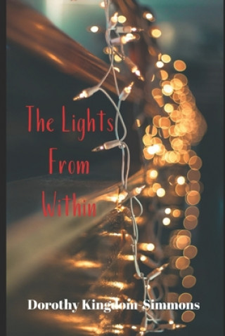 Knjiga The Lights From Within Dorothy Kingdom Simmons