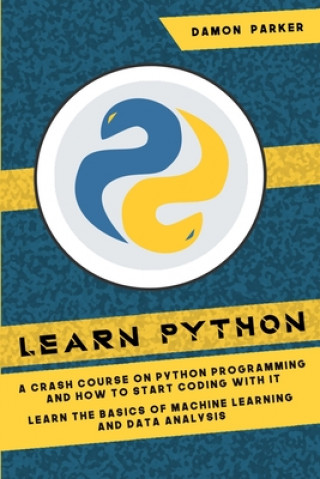 Knjiga Learn Python Damon Parker