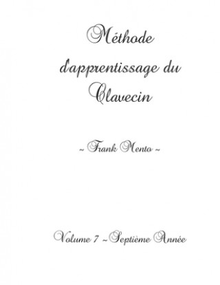 Knjiga Méthode Clavecin - Volume 7 Sylvain Nowe