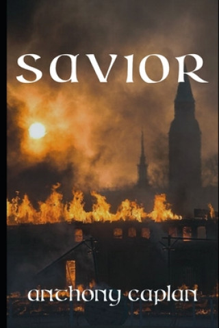 Knjiga Savior Anthony Caplan