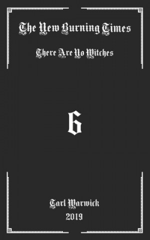 Carte The New Burning Times: There Are No Witches Tarl Warwick