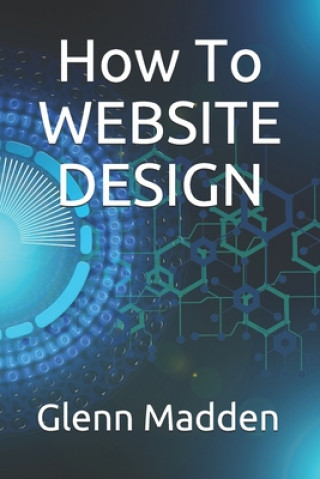 Könyv How To website Design Glenn Keith Madden