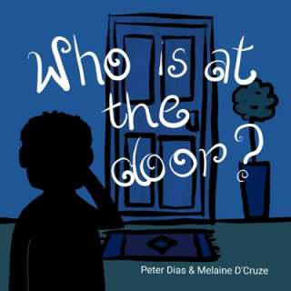 Knjiga Who is at the door? Melaine D'Cruze