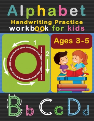 Kniha Alphabet Handwriting Practice Workbook for Kids Ages 3-5: ABC Letter Tracing Ultimate Solution for Pre K, Kindergarten Students New Noman Press