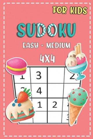 Kniha Sudoku For Kids Easy - Medium 4x4: Fun And Challenging Activity Book For Kids Ages 4-8 Novedog Puzzles