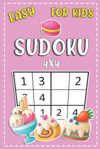 Carte Easy Sudoku For Kids 4x4: Fun And Challenging Activity Puzzle Book For Kids Ages 6-8 Novedog Puzzles