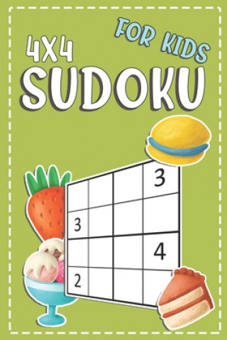 Kniha Sudoku For Kids 4x4: 100+ Sudoku Puzzles From Beginners To Intermediate - Fun And Challenging Novedog Puzzles