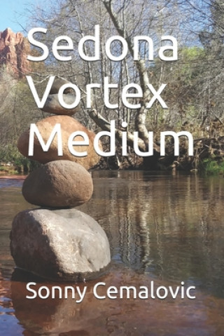 Knjiga Sedona Vortex Medium Sonny Cemalovic