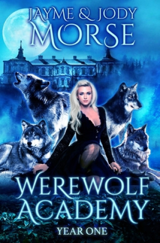 Carte Werewolf Academy Jody Morse