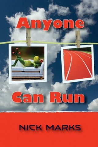 Knjiga Anyone Can Run Nick Marks