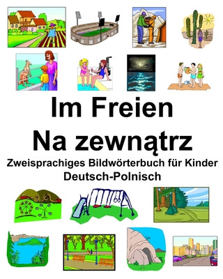 Książka Deutsch-Polnisch Im Freien/Na zewn&#261;trz Zweisprachiges Bildwörterbuch für Kinder Richard Carlson