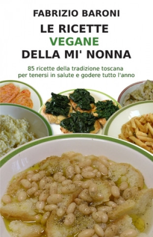 Kniha ricette vegane della mi' nonna Fabrizio Baroni