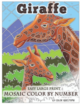 Kniha Giraffe Large Print Mosaic Color By Number Color Questopia