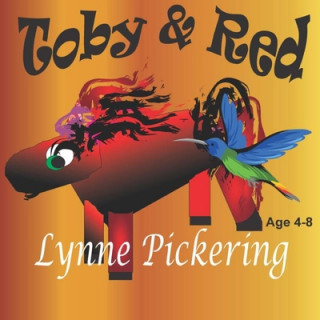 Knjiga Toby and Red Lynne Pickering