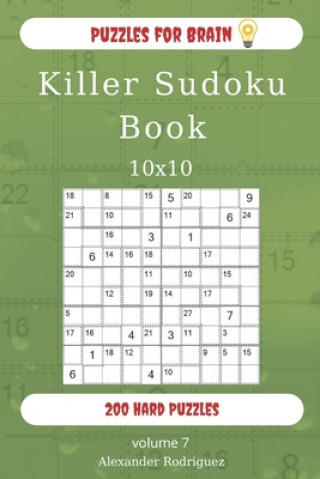 Buch Puzzles for Brain - Killer Sudoku Book 200 Hard Puzzles 10x10 (volume 7) Alexander Rodriguez