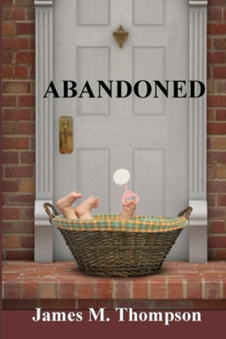 Libro Abandoned James M. Thompson
