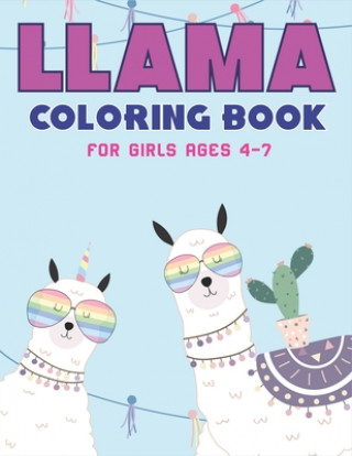 Książka Llama Coloring Book for Girls Ages 4-7: A Fantastic Llama Coloring Activity Book, Cool Gift For Girls who loves Llama Trendy Press