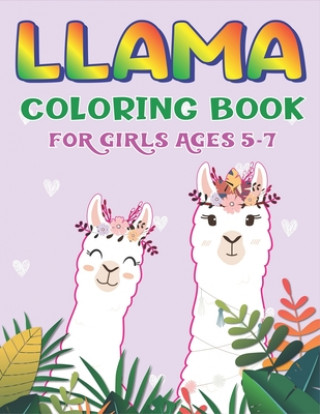 Książka Llama Coloring Book for Girls Ages 5-7: A Fantastic Llama Coloring Activity Book, Lovely Gift For Girls who loves Llama Trendy Press