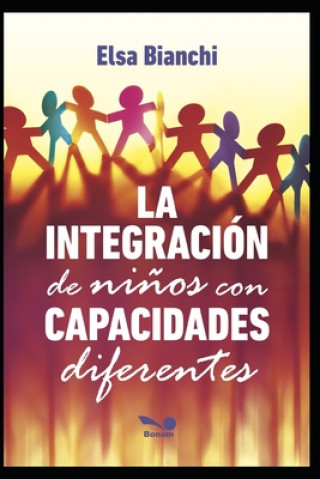 Kniha Integracion de Ninos Con Capacidades Elsa Bianchi