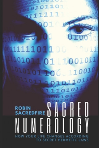 Kniha Sacred Numerology Robin Sacredfire