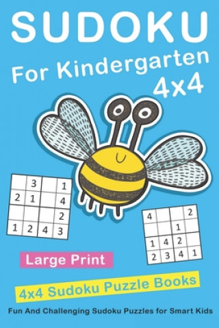 Kniha Sudoku For Kindergarten: 4x4 Fun And Challenging Sudoku Puzzles for Smart Kids Novedog Puzzles